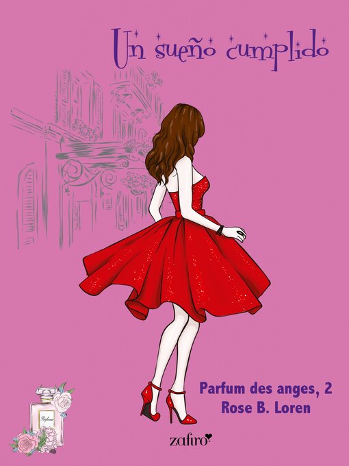 Title details for Un sueño cumplido. Parfum des anges, 2 by Rose B. Loren - Available
